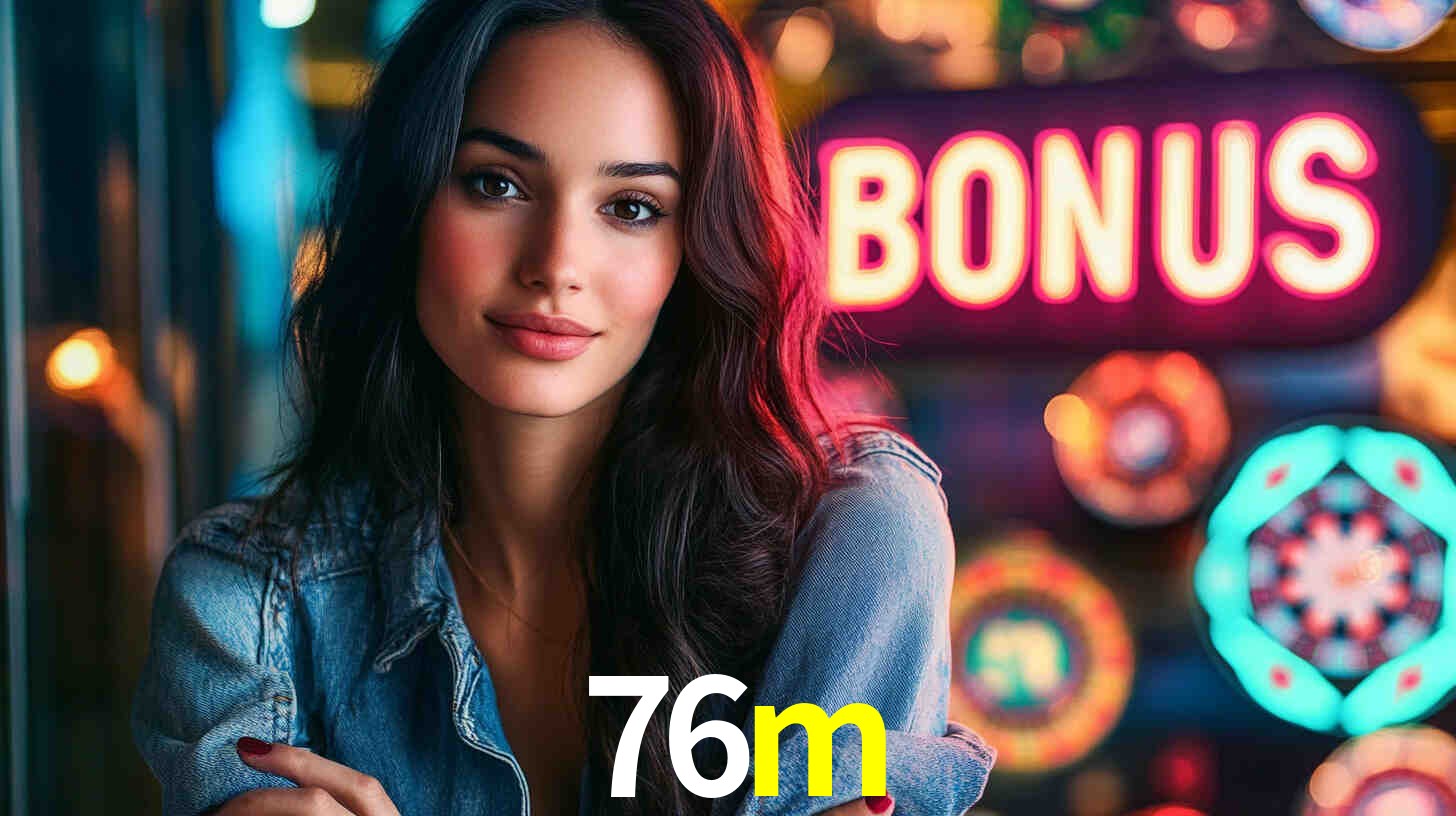 76m: A Experiência de Casino com Jogos de Mesa ao Vivo